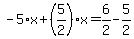 -5%2Ax%2B%285%2F2%29%2Ax=6%2F2-5%2F2