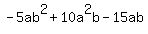 -5ab^2+10a^2b-15ab