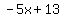 -5x+13