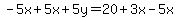 -5x%2B5x%2B5y=20%2B3x-5x