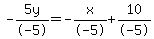 -5y%2F-5=-x%2F-5%2B10%2F-5