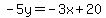 -5y+=+-3x+%2B+20