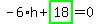 -6%2Ah%2Bhighlight_green%28+18+%29=0