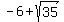 -6%2Bsqrt%2835%29