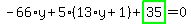 -66%2Ay%2B5%2A%2813%2Ay%2B1%29%2Bhighlight_green%28+35+%29=0