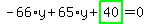 -66%2Ay%2B65%2Ay%2Bhighlight_green%28+40+%29=0