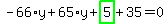 -66%2Ay%2B65%2Ay%2Bhighlight_green%28+5+%29%2B35=0