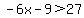 -6x-9%3E27