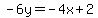 -6y=-4x+2