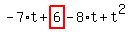 -7%2At%2Bhighlight_red%28+6+%29-8%2At%2Bt%5E2