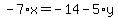-7%2Ax+=+-14+-+5%2Ay