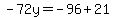 -72y=-96%2B21