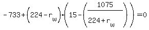 -733%2B%28224-r%5Bw%5D%29%2815-%281075%2F%28224%2Br%5Bw%5D%29%29%29=0