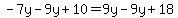-7y-9y%2B10=9y-9y%2B18