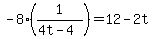 -8%281%2F%284t+-+4%29%29=12+-+2t