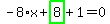 -8%2Ax%2Bhighlight_green%28+8+%29%2B1=0