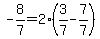 -8%2F7+=+2%283%2F7-7%2F7%29