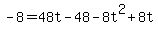 -8+=+48t+-+48+-+8t%5E2+%2B+8t