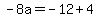 -8a=-12%2B4