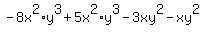 -8x%5E2%2Ay%5E3%2B5x%5E2%2Ay%5E3-3xy%5E2-xy%5E2