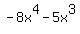 -8x%5E4-5x%5E3