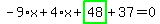 -9%2Ax%2B4%2Ax%2Bhighlight_green%28+48+%29%2B37=0