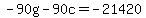 -90g+-+90c+=-+21420
