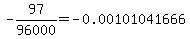 -97%2F96000=-0.00101041666
