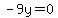 -9y=0
