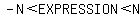 -N < EXPRESSION < N