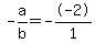 -a%2Fb+=+--2%2F1