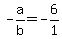 -a%2Fb+=+-6%2F1