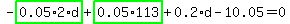 -highlight_green( 0.05*2*d )+highlight_green( 0.05*113 )+0.2*d-10.05=0