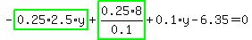 -highlight_green%28+0.25%2A2.5%2Ay+%29%2Bhighlight_green%28+0.25%2A8%2F0.1+%29%2B0.1%2Ay-6.35=0
