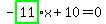 -highlight_green%28+11+%29%2Ax%2B10=0