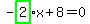 -highlight_green%28+2+%29%2Ax%2B8=0