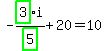 -highlight_green%28+3+%29%2Fhighlight_green%28+5+%29%2Ai%2B20=10