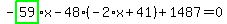 -highlight_green%28+59+%29%2Ax-48%2A%28-2%2Ax%2B41%29%2B1487=0