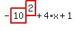 -highlight_red%28+10+%29%5Ehighlight_red%28+2+%29%2B4%2Ax%2B1