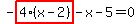 -highlight_red%28+4%2A%28x-2%29+%29-x-5=0