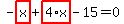 -highlight_red%28+x+%29%2Bhighlight_red%28+4%2Ax+%29-15=0