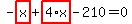 -highlight_red%28+x+%29%2Bhighlight_red%28+4%2Ax+%29-210=0