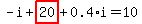 -i%2Bhighlight_red%28+20+%29%2B0.4%2Ai=10
