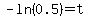 -ln%280.5%29+=+t