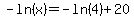 -ln%28x%29+=+-ln%284%29+%2B+20