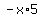 -x%2A5