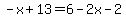 -x%2B13=6-2x-2