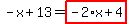 -x%2B13=highlight_red%28+-2%2Ax%2B4+%29