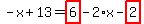 -x%2B13=highlight_red%28+6+%29-2%2Ax-highlight_red%28+2+%29