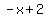-x+2
